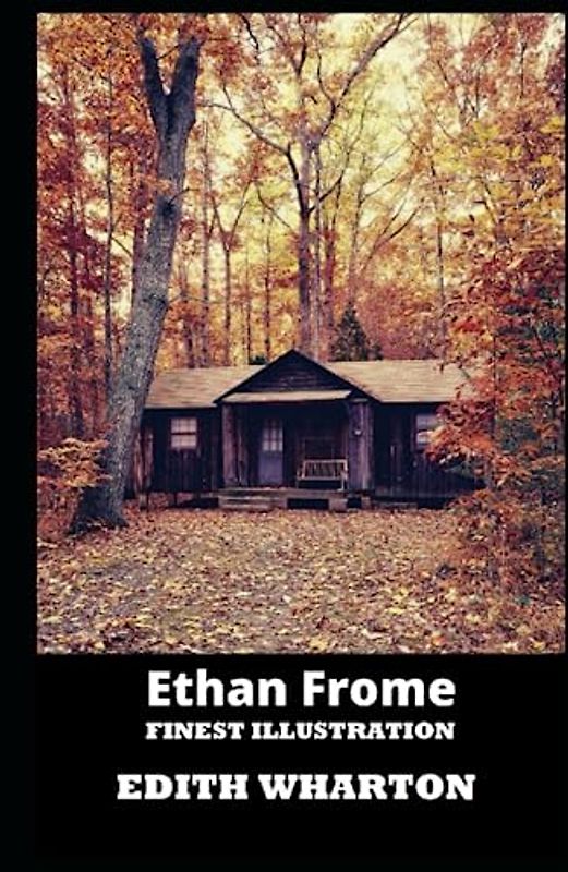 Ethan Frome : Finest Illustration