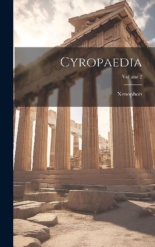 Cyropaedia; Volume 2
