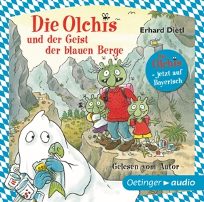 Die Olchis und der Geist der blauen Berge. Jetzt auf Bayerisch - gelesen vom Autor