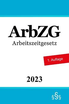 Arbeitszeitgesetz - ArbZG