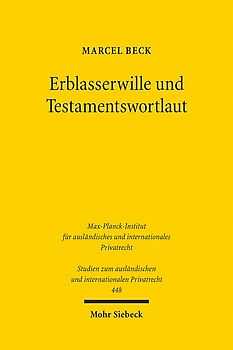Erblasserwille und Testamentswortlaut