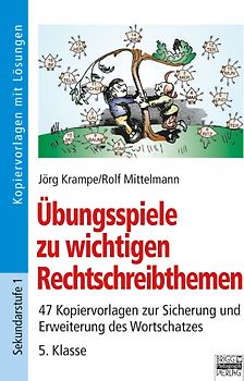 Übungsspiele zu wichtigen Rechtschreibthemen