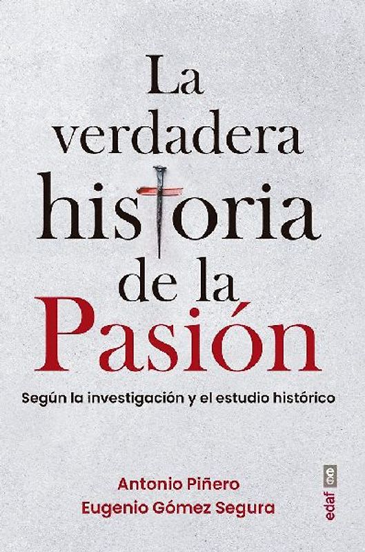 Verdadera Historia de la Pasion, La