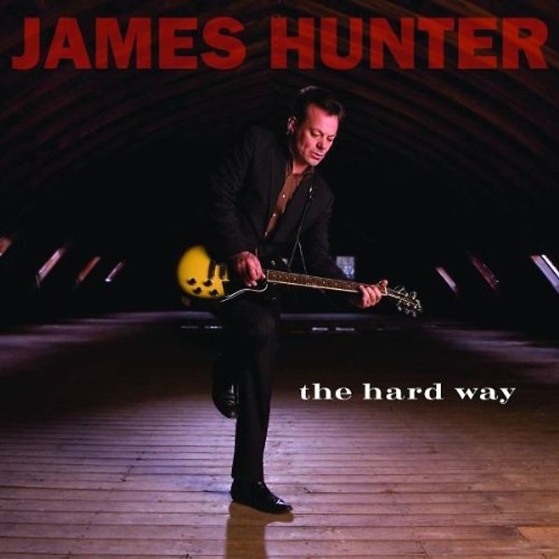 James Hunter - The Hard Way