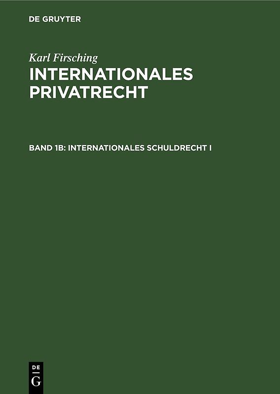Franz Gamillscheg: Internationales Privatrecht / Internationales Schuldrecht I