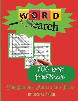 Word Search For Seniors, Adults and Teens: 100 Large Print Puzzle