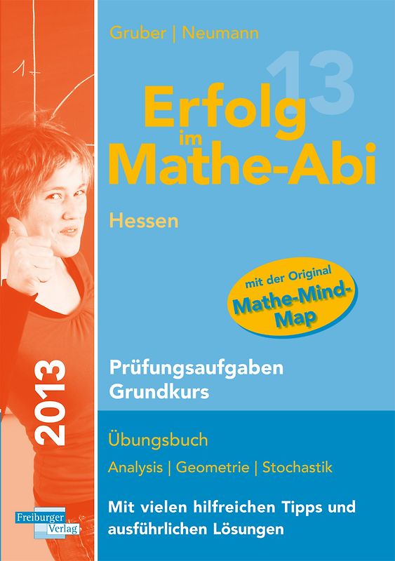 Erfolg im Mathe-Abi 2013 Hessen Prüfungsaufgaben Grundkurs