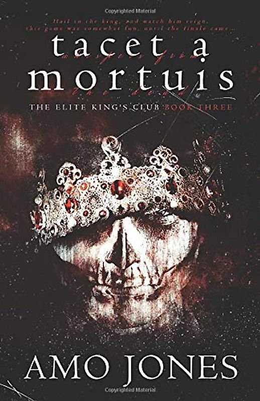 Tacet a Mortuis (The Elite Kings Club, Band 3)