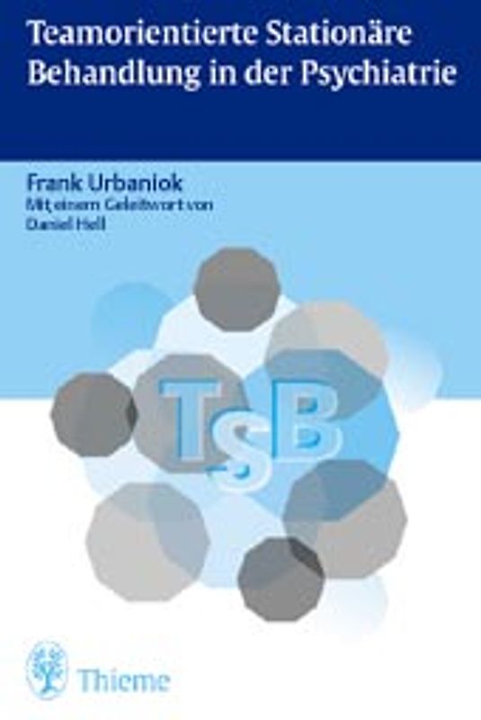 Teamorientierte stationäre Behandlung in der Psychiatrie