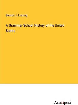 A Grammar-School History of the United States