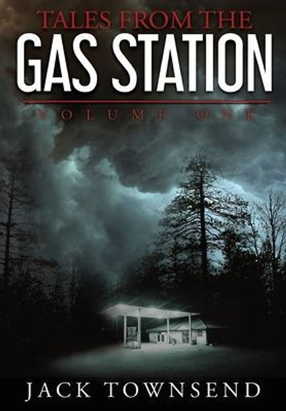 Tales from the Gas Station: Volume One