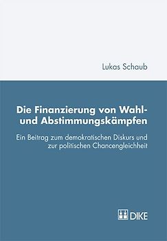 Die Finanzierung von Wahl- und Abstimmungskämpfen