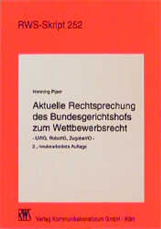 Aktuelle Rechtsprechung des Bundesgerichtshofs zum Wettbewerbsrecht