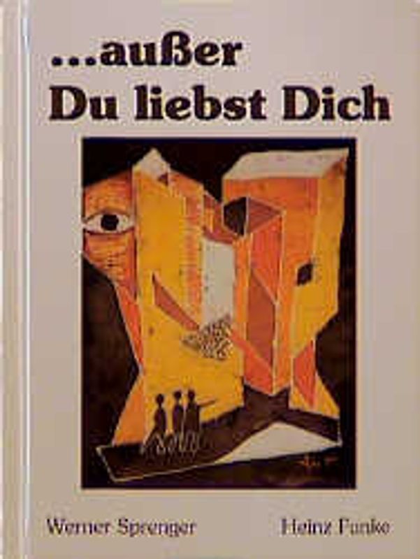 ... ausser Du liebst Dich