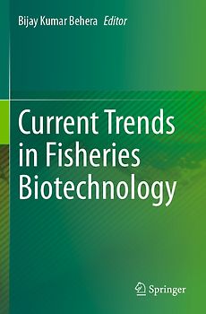 Current Trends in Fisheries Biotechnology