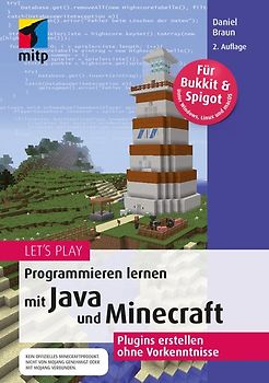 Let‘s Play.Programmieren lernen mit Java und Minecraft