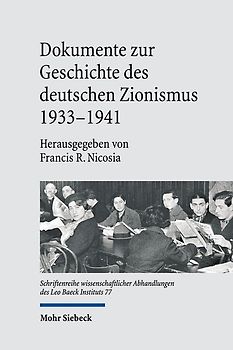 Dokumente zur Geschichte des deutschen Zionismus 1933-1941