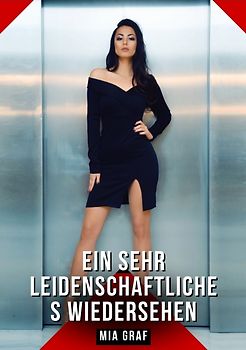 Ein sehr leidenschaftliches Wiedersehen