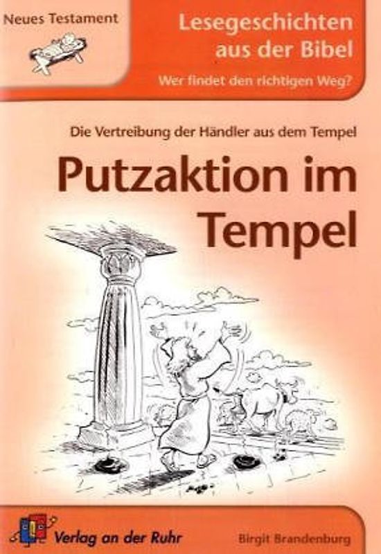 Putzaktion im Tempel. Neues Testament