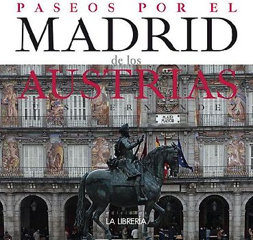 Paseos por el Madrid de los Austrias