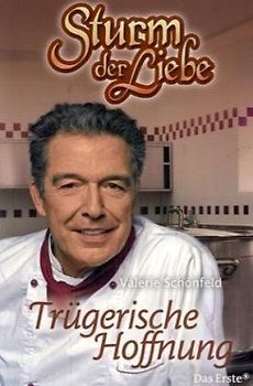 Sturm der Liebe / Trügerische Hoffnung