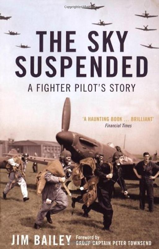 The Sky Suspended. A Fighter Pilot's Story