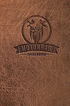 Motorrad Tourenbuch: Logbuch für Motorradfahrer - Logbuch für Motorradtouren, Motorradreisen, Motorradurlaub - Reisetagebuch - 100 Seiten Taschenbuch ~A5 - Platz für 98 Touren