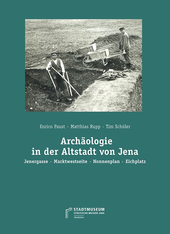 Archäologie in der Altstadt von Jena