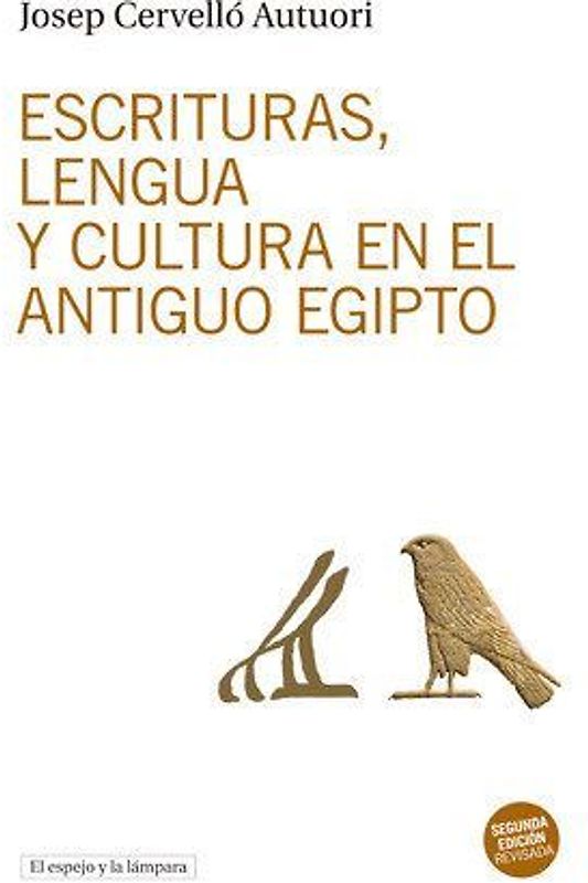 Escrituras, lengua y cultura en el antiguo Egipto
