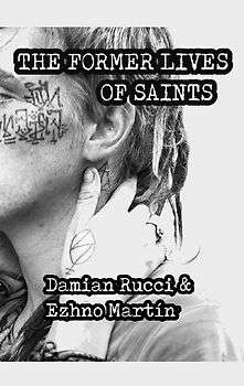 The Former Lives Of Saints