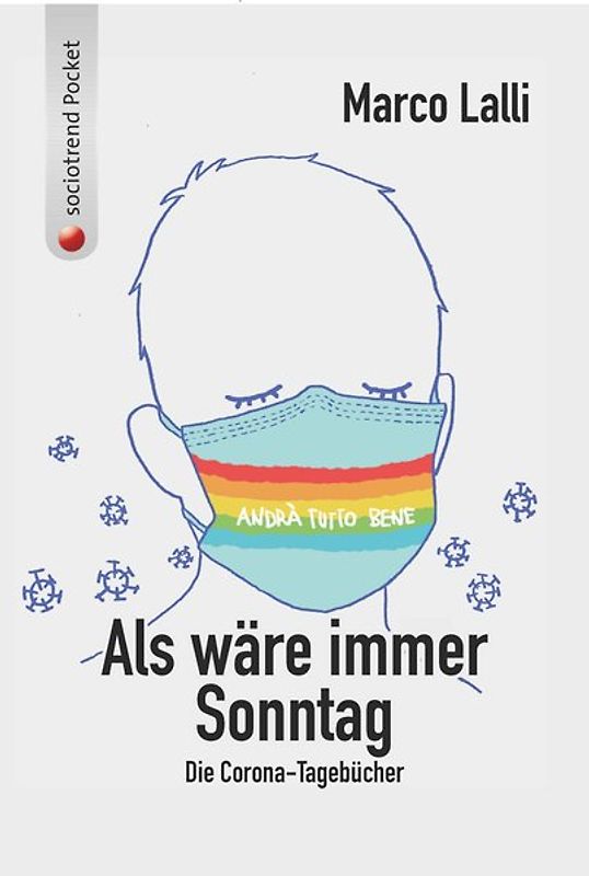 Als wäre immer Sommer. Die Corona-Tagebücher