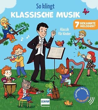 So klingt Klassische Musik - Klassik für Kinder