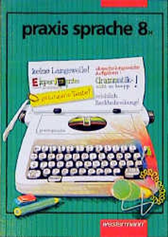 praxis sprache. Hauptschule. 8. Schuljahr