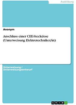 Anschluss einer CEE-Steckdose (Unterweisung Elektrotechniker/in)