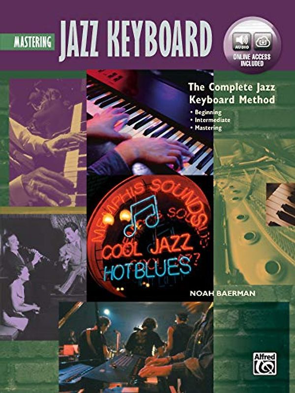 Complete Jazz Keyboard Method: Mastering Jazz Keyboard, Book & Online Audio