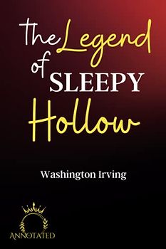 The Legend of Sleepy Hollow (Annotated)