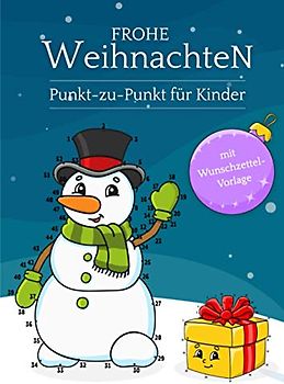 Frohe Weihnachten: Punkt-zu-Punkt für Kinder | Das perfekte Geschenk für alle Kids in der Weihnachtszeit | Winterliche Motive