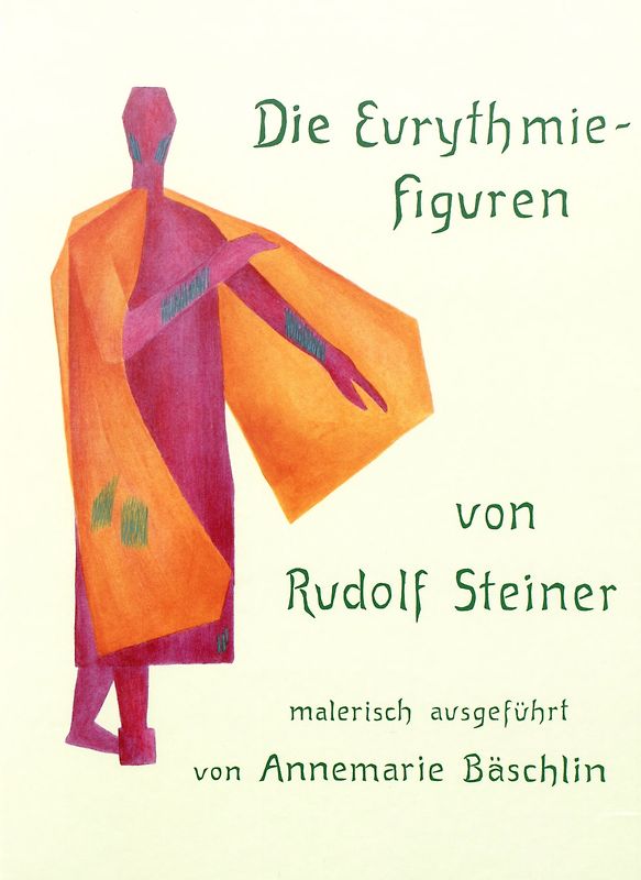 Die Eurythmiefiguren von Rudolf Steiner