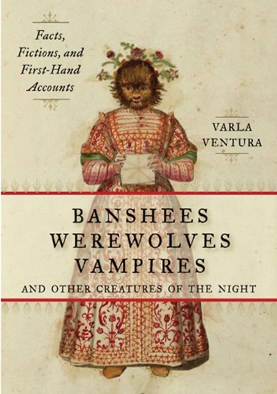 Banshees, Werewolves, Vampires, and Other Creatures of the Night