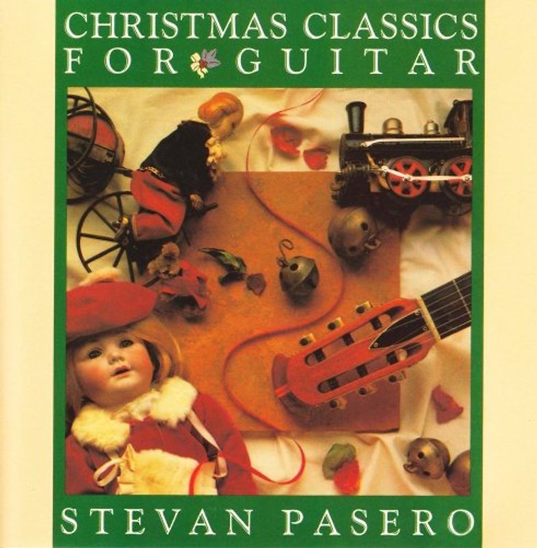 Stevan Pasero - Christmas Classics for Gtr