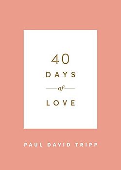 40 Days of Love (40 Days Devotionals)