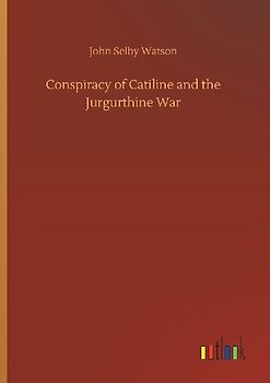 Conspiracy of Catiline and the Jurgurthine War