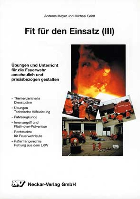 Fit für den Einsatz. Übungen und Unterricht für die Feuerwehr anschaulich... / Fit für den Einsatz. Übungen und Unterricht für die Feuerwehr anschaulich...