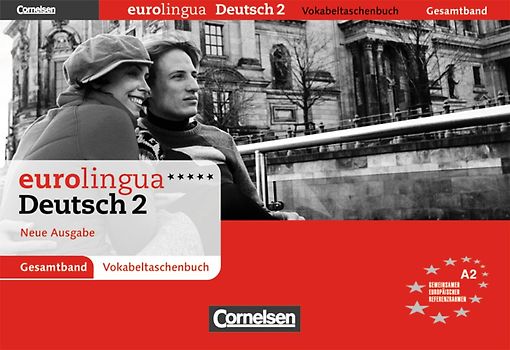 eurolingua - Deutsch als Fremdsprache - Neue Ausgabe / A2: Gesamtband 2 - Vokabeltaschenbuch
