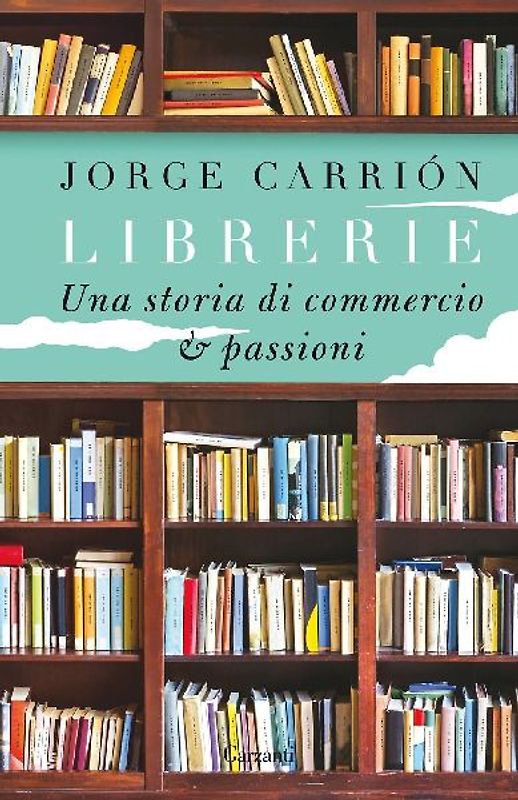 Librerie. Una storia di commercio e passioni