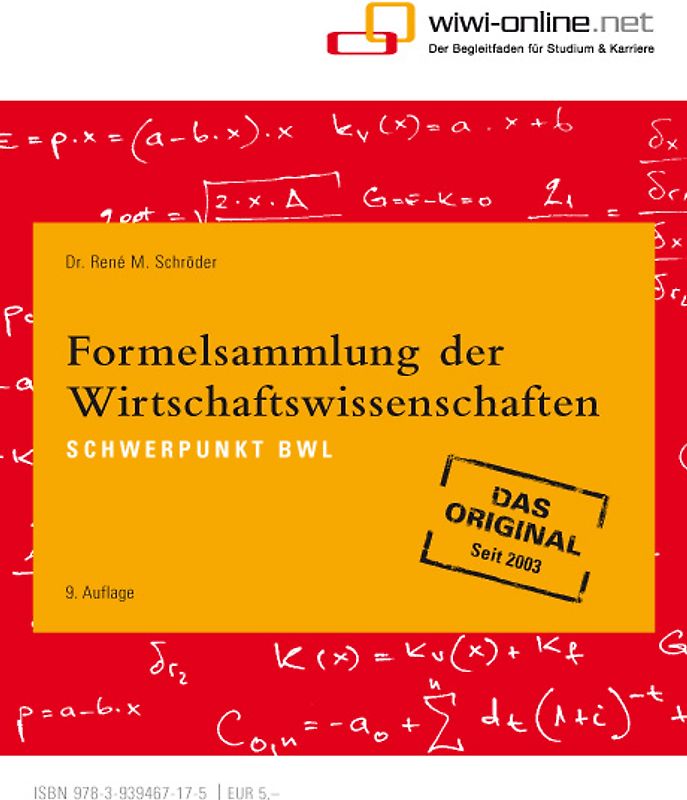 Formelsammlung der Wirtschaftswissenschaften. Schwerpunkt BWL