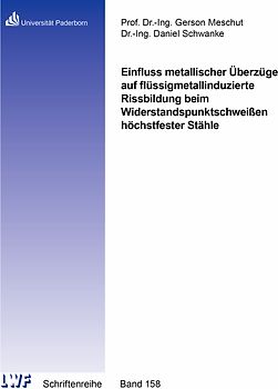 Einfluss metallischer Überzüge auf flüssigmetallinduzierte Rissbildung beim Widerstandspunktschweißen höchstfester Stähle