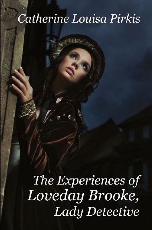 The Experiences of Loveday Brooke, Lady Detective