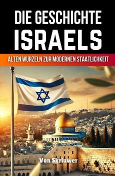 Die Geschichte Israels