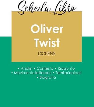 Scheda libro Oliver Twist di Charles Dickens (analisi letteraria di riferimento e riassunto completo)